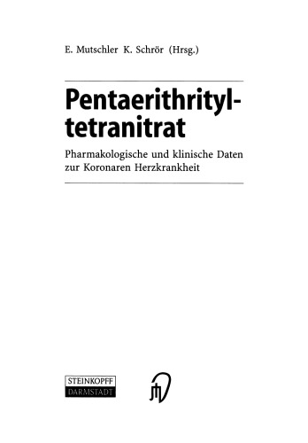 Pentaerithrityltetranitrat: Pharmakologische und klinische Daten zur Koronaren Herzkrankheit