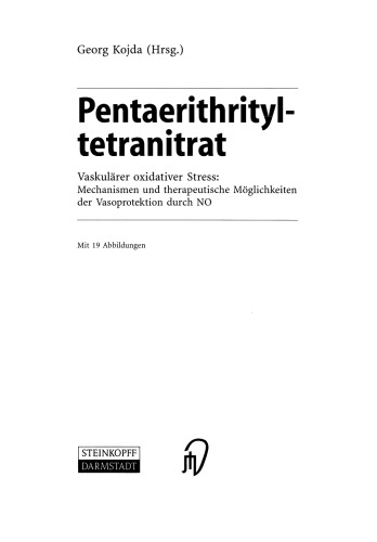 Pentaerithrityltetranitrat: Vaskulärer oxidativer Stress: Mechanismen und therapeutische Möglichkeiten der Vasoprotektion durch NO