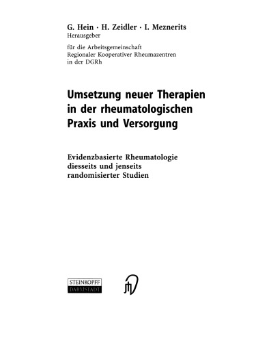 Umsetzung neuer Therapien in der rheumatologischen Praxis und Versorgung: Evidenzbasierte Rheumatologie diesseits und jenseits randomisierter Studien