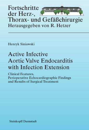 Active Infective Aortic Valve Endocarditis with Infection Extension: Clinical Features, Perioperative Echocardiographic Findings and Results of Surgical Treatment