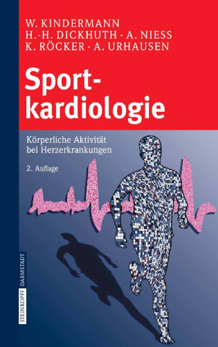 Sportkardiologie: Körperliche Aktivität bei Herzerkrankungen, 2.Auflage