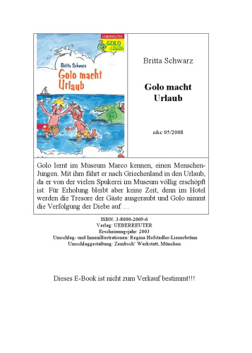Golo, das grüne Gespenst. Golo macht Urlaub. ( Ab 7 J.).