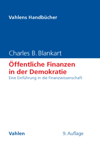 Öffentliche Finanzen in der Demokratie: Eine Einführung in die Finanzwissenschaft
