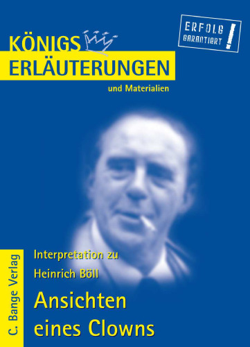 Erläuterungen Zu Heinrich Böll, Ansichten Eines Clowns