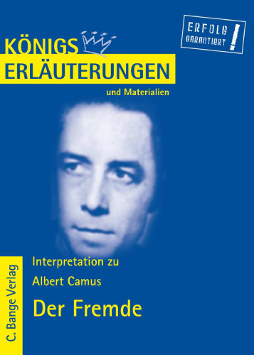 Erläuterungen Zu Albert Camus, Der Fremde