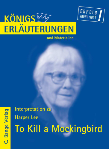 Erläuterungen Zu Harper Lee, to Kill a Mockingbird