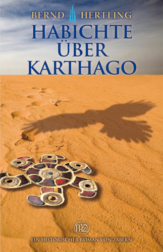 Habichte über Karthago: Der große Vandalen-Roman