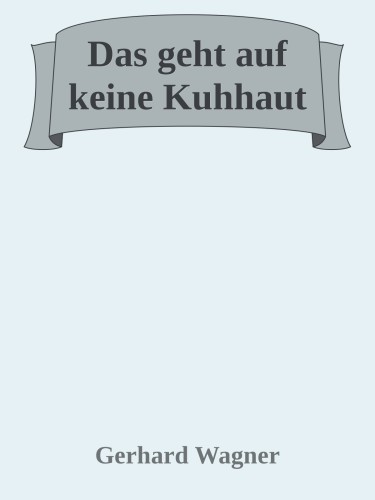 Das geht auf keine Kuhhaut: Redewendungen aus dem Mittelalter
