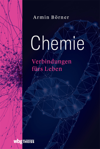 Chemie: Verbindungen fürs Leben