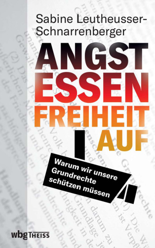 Angst essen Freiheit auf: Warum wir unsere Grundrechte schützen müssen