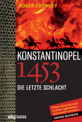 Konstantinopel 1453: Die letzte Schlacht