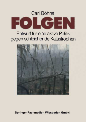 Folgen: Entwurf für eine aktive Politik gegen schleichende Katastrophen
