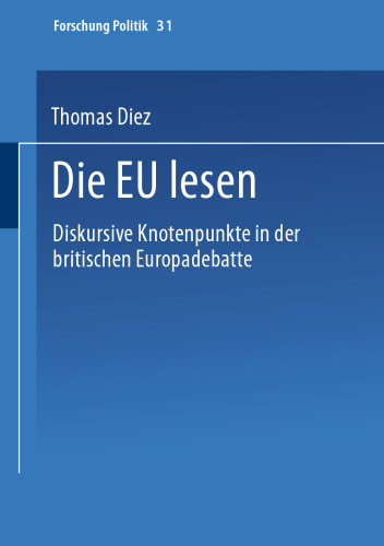 Die EU lesen: Diskursive Knotenpunkte in der britischen Europadebatte