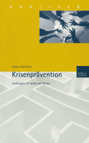 Krisenprävention: Vorbeugen ist besser als Heilen