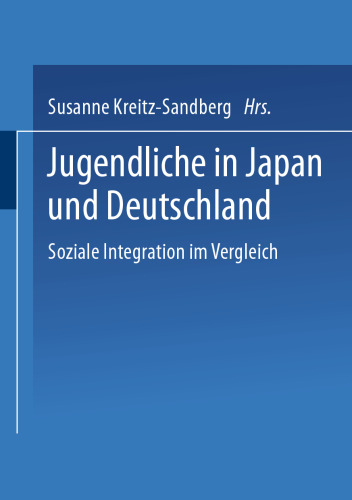 Jugendliche in Japan und Deutschland: Soziale Integration im Vergleich