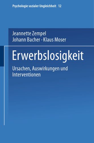 Erwerbslosigkeit: Ursachen, Auswirkungen und Interventionen