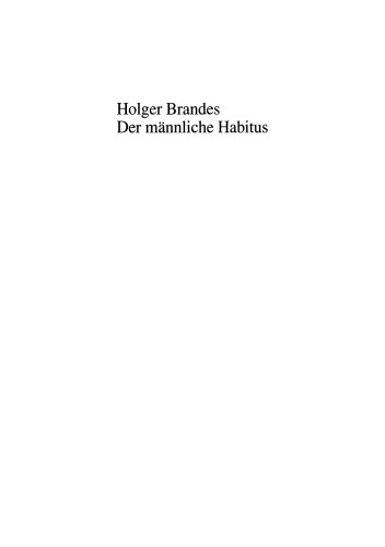 Der männliche Habitus: Band 2: Männerforschung und Männerpolitik