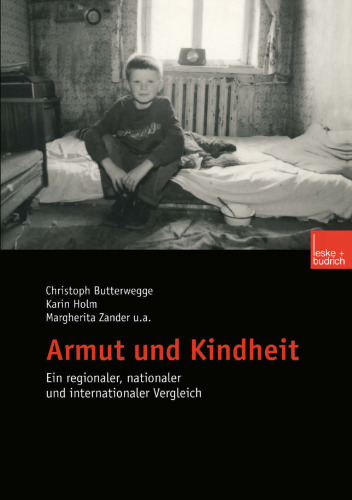 Armut und Kindheit: Ein regionaler, nationaler und internationaler Vergleich