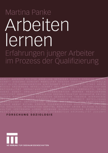Arbeiten lernen: Erfahrungen junger Arbeiter im Prozess der Qualifizierung
