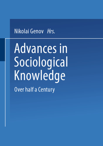 Advances in Sociological Knowledge: Over half a Century
