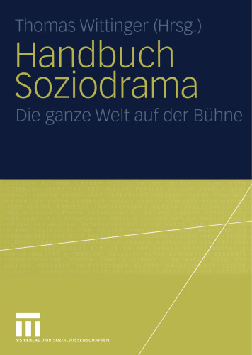 Handbuch Soziodrama: Die ganze Welt auf der Bühne