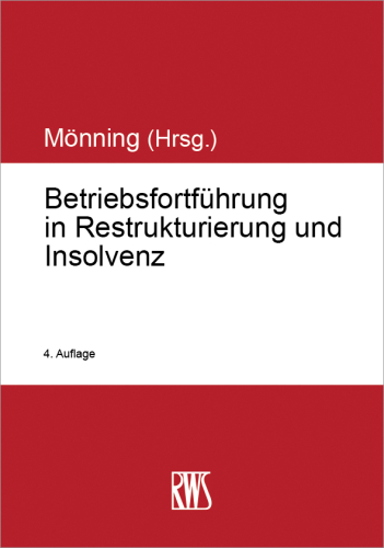 Betriebsfortführung in Restrukturierung und Insolvenz