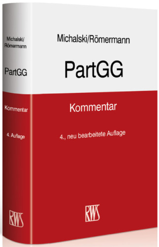 PartGG: Kommentar zum Partnerschaftsgesellschaftsgesetz