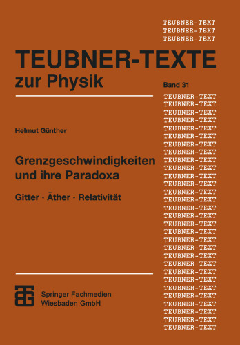 Grenzgeschwindigkeiten und ihre Paradoxa: Gitter · Äther · Relativität