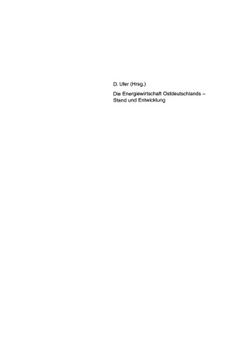 Die Energiewirtschaft Ostdeutschlands — Stand und Entwicklung