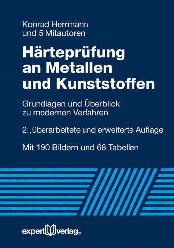 Härteprüfung an Metallen und Kunststoffen: Grundlagen und Überblick zu modernen Verfahren