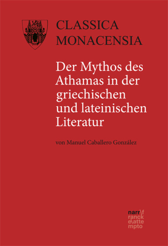 Der Mythos des Athamas in der griechischen und lateinischen Literatur