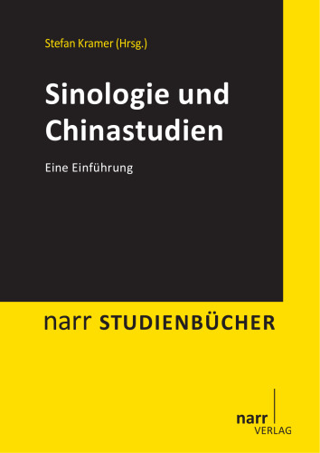 Sinologie und Chinastudien: Eine Einführung