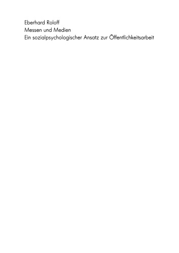 Messen und Medien: Ein sozialpsychologischer Ansatz zur Öffentlichkeitsarbeit