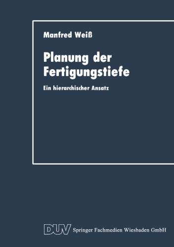 Planung der Fertigungstiefe: Ein hierarchischer Ansatz
