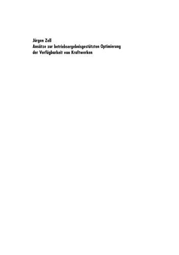 Ansätze zur betriebsergebnisgestützten Optimierung der Verfügbarkeit von Kraftwerken