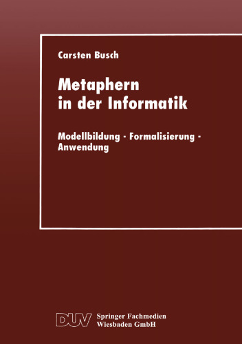 Metaphern in der Informatik: Modellbildung — Formalisierung — Anwendung