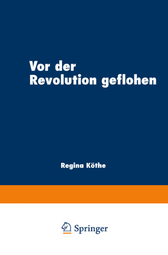 Vor der Revolution geflohen: Exil im literarischen Diskurs nach 1789