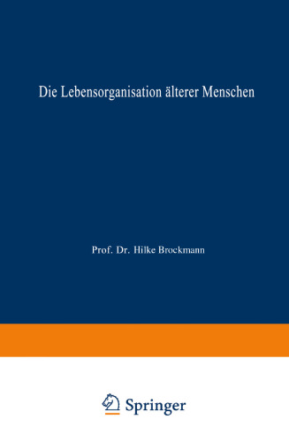 Die Lebensorganisation älterer Menschen: Eine Trendanalyse