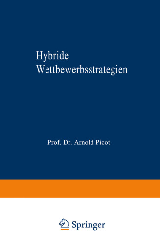Hybride Wettbewerbsstrategien: Zur Synthese von Kosten- und Differenzierungsvorteilen