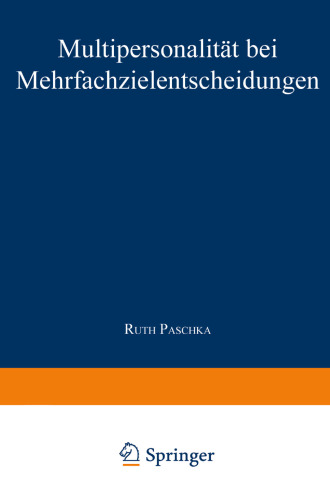 Multipersonalität bei Mehrfachzielentscheidungen