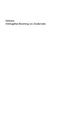 Arbitragefreie Bewertung von Zinsderivaten