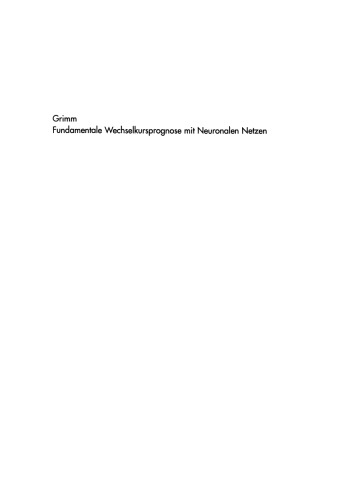 Fundamentale Wechselkursprognose mit Neuronalen Netzen: Traditionelle versus neuere Ansätze zur Wechselkursbestimmung