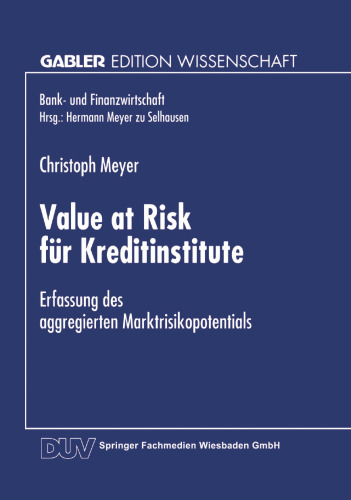 Value at Risk für Kreditinstitute: Erfassung des aggregierten Marktrisikopotentials