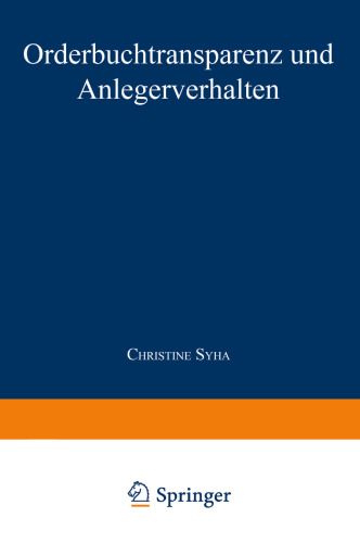 Orderbuchtransparenz und Anlegerverhalten