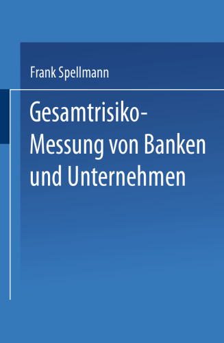 Gesamtrisiko-Messung von Banken und Unternehmen