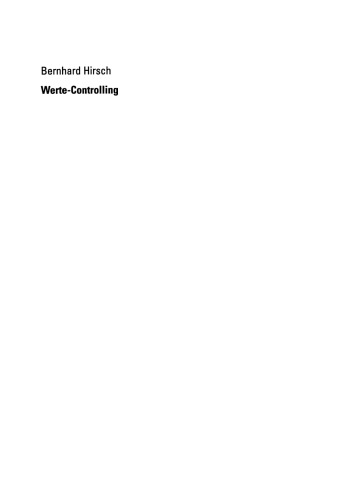 Werte-Controlling: Zur Berücksichtigung von Wertvorstellungen in Unternehmensentscheidungen