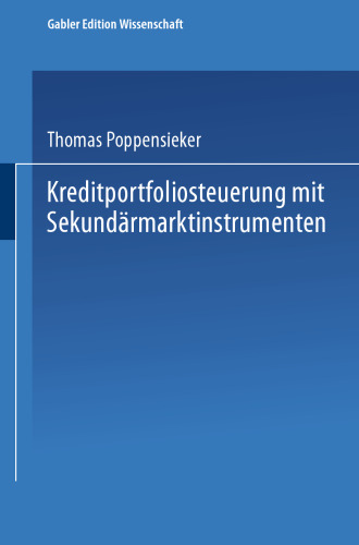 Kreditportfoliosteuerung mit Sekundärmarktinstrumenten