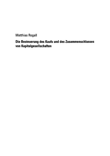 Die Besteuerung des Kaufs und des Zusammenschlusses von Kapitalgesellschaften