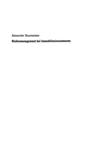 Risikomanagement bei Immobilieninvestments: Entscheidungshilfen für institutionelle Anleger