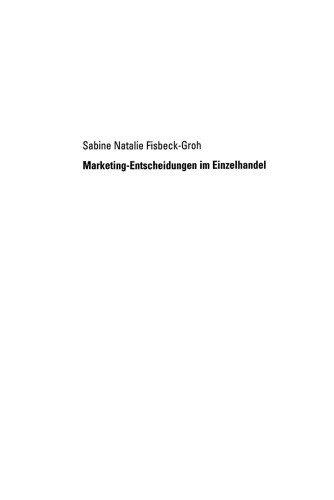 Marketing-Entscheidungen im Einzelhandel: Zentralisation versus Dezentralisation